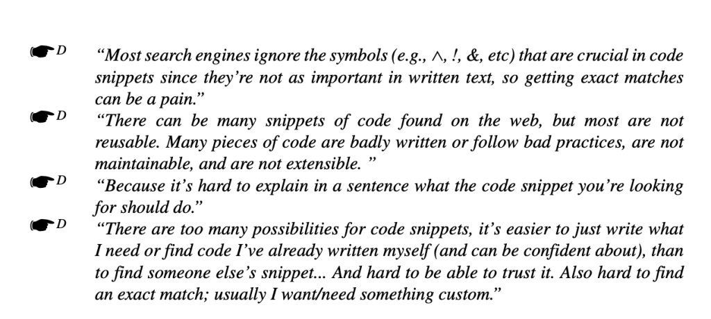 Screenshot of testimonials from people interviewed in the paper "What do developers search for on the web?", communicating that search engines do not excel at code search.